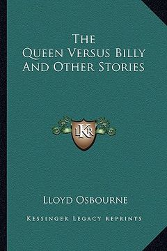 portada the queen versus billy and other stories (en Inglés)