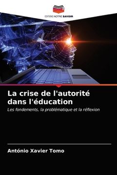 portada La crise de l'autorité dans l'éducation (en Francés)