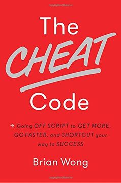 portada The Cheat Code: Going off Script to get More, go Faster, and Shortcut Your way to Success (en Inglés)