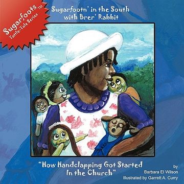 portada sugarfootn' in the south with brer' rabbit: how handclapping got started in the church sugarfoots[ tattle-tales series (en Inglés)