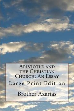 portada Aristotle and the Christian Church: An Essay: Large Print Edition (en Inglés)