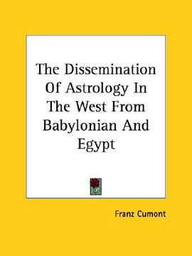 portada the dissemination of astrology in the west from babylonian and egypt
