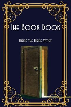 portada The Book Book: Inside the Inside Story (en Inglés)