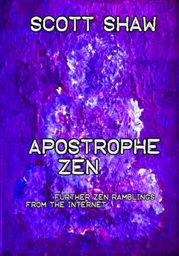 portada Apostrophe Zen: Further Zen Ramblings from the Internet