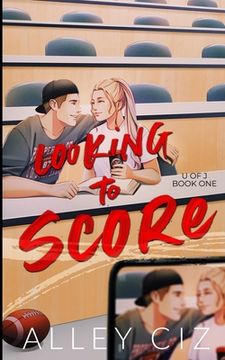 portada Looking To Score: Illustrated Special Edition (en Inglés)