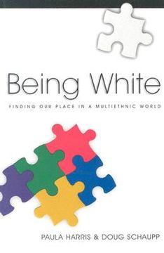 portada being white: finding our place in a multiethnic world
