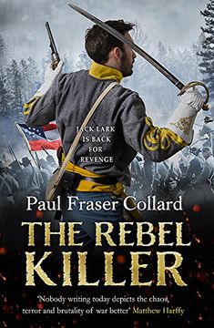 portada The Rebel Killer (Jack Lark, Book 7): A Gripping Tale of Revenge in the American Civil war (en Inglés)
