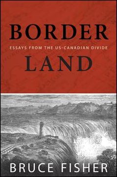 portada Borderland: Essays from the US-Canadian Divide
