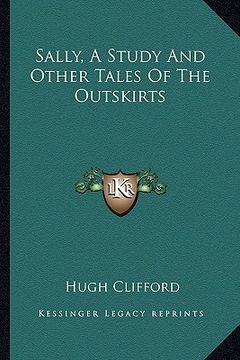 portada sally, a study and other tales of the outskirts (en Inglés)