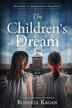 portada The Children'S Dream (The Auschwitz Twins Series) (in English)