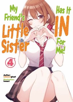 portada My Friend'S Little Sister has it in for me! Volume 4 (my Friend'S Little Sister has it in for me! (Light Novel)) (en Inglés)