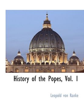 portada history of the popes, vol. 1 (in English)