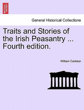 portada traits and stories of the irish peasantry ... fourth edition.