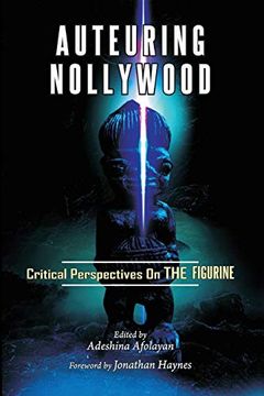 portada Auteuring Nollywood. Critical Perspectives on the Figurine (en Inglés)