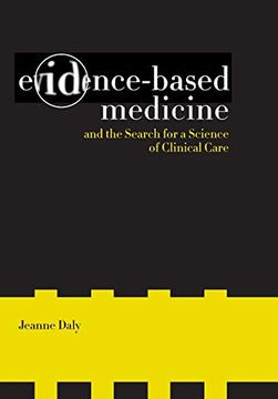 portada Evidence-Based Medicine and the Search for a Science of Clinical Care (California (en Inglés)