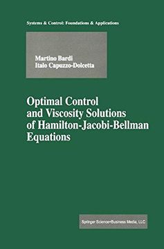 portada Optimal Control and Viscosity Solutions of Hamilton-Jacobi-Bellman Equations (Modern Birkhäuser Classics) (en Inglés)
