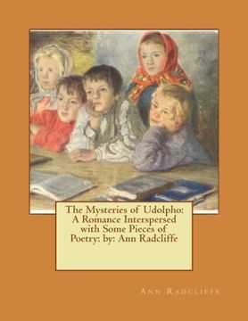portada The Mysteries of Udolpho: A Romance Interspersed with Some Pieces of Poetry: NOVEL by: Ann Radcliffe