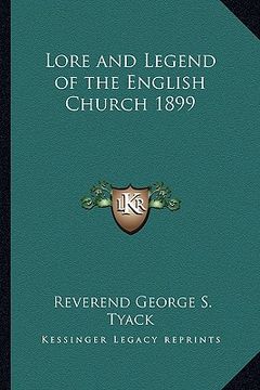portada lore and legend of the english church 1899 (en Inglés)