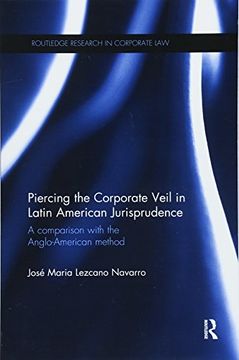 portada Piercing the Corporate Veil in Latin American Jurisprudence: A Comparison with the Anglo-American Method (en Inglés)