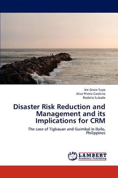 portada disaster risk reduction and management and its implications for crm (en Inglés)
