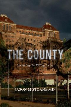 portada The County: Surviving the Killing Fields (en Inglés)