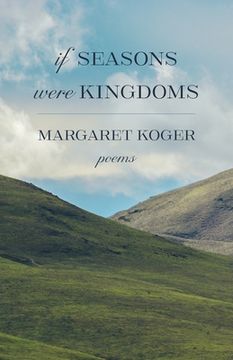 portada If Seasons Were Kingdoms (en Inglés)