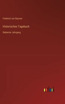 portada Historisches Tagebuch: Siebenter Jahrgang (en Alemán)