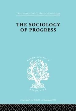 portada The Sociology of Progress (International Library of Sociology)