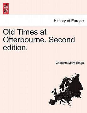 portada old times at otterbourne. second edition.