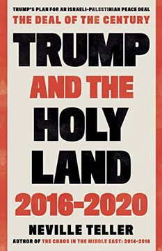 portada Trump and the Holy Land: 2016-2020: The Deal of the Century (en Inglés)