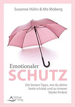 portada Spiritueller und Emotionaler Schutz: Die Besten Tipps, wie du im Alltag Deine Seele Schützt und zu Innerer Stärke Findest (in German)