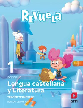 portada Lengua Castellana y Literatura. 1 Primaria. Trimestres. Revuela. Región de Murcia