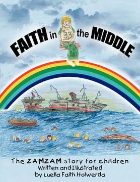 portada zamzam's faith in the middle: a true story for children (en Inglés)
