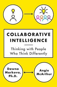 portada Collaborative Intelligence: Thinking With People who Think Differently 