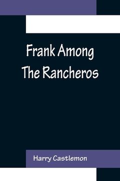portada Frank Among The Rancheros (en Inglés)