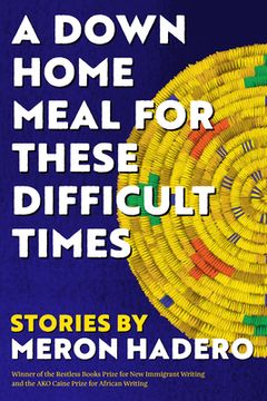 portada A Down Home Meal for These Difficult Times: Stories (en Inglés)
