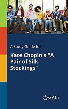 portada A Study Guide for Kate Chopin's "a Pair of Silk Stockings" (en Inglés)