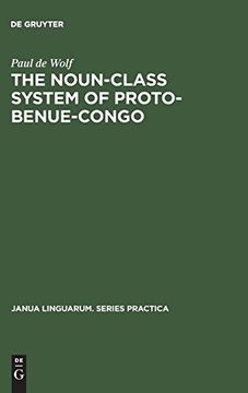 portada The Noun-Class System of Proto-Benue-Congo (Janua Linguarum. Series Practica) (en Inglés)