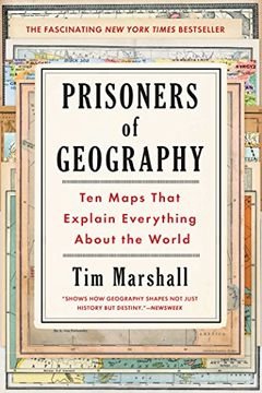 portada Prisoners of Geography: Ten Maps That Explain Everything About the World: 1 (Politics of Place) (in English)