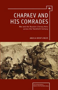 portada Chapaev and his Comrades: War and the Russian Literary Hero Across the Twentieth Century (Cultural Revolutions: Russia in the Twentieth Century) (en Inglés)