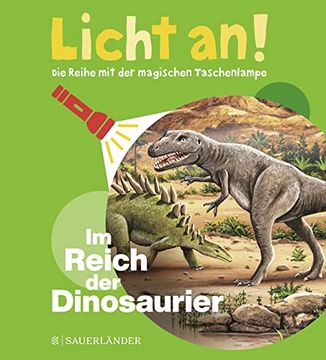 portada Im Reich der Dinosaurier: Licht an! (Licht an! Die Reihe mit der Magischen Taschenlampe, Band 1) (in German)