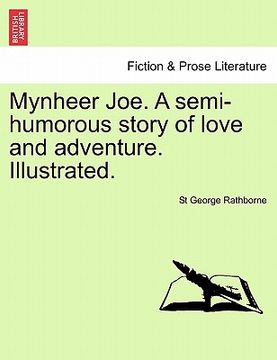 portada mynheer joe. a semi-humorous story of love and adventure. illustrated. (in English)