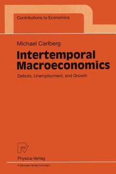 portada intertemporal macroeconomics: deficits, unemployment, and growth (en Inglés)