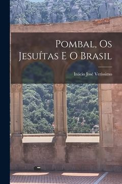 portada Pombal, Os Jesuítas E O Brasil (en Inglés)