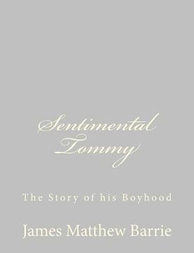 portada Sentimental Tommy: The Story of his Boyhood (in English)