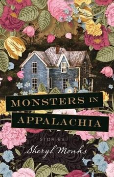 portada Monsters in Appalachia: Stories