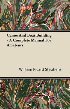 portada canoe and boat building - a complete manual for amateurs (en Inglés)