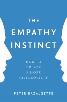 portada The Empathy Instinct: How to Create a More Civil Society