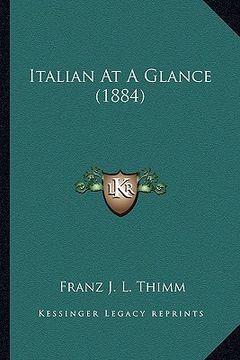 portada italian at a glance (1884) (en Inglés)