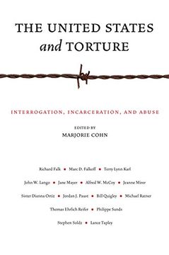 portada The United States and Torture: Interrogation, Incarceration, and Abuse (en Inglés)